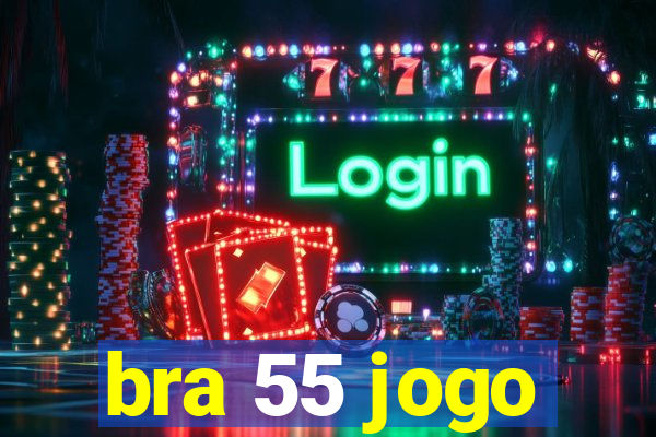 bra 55 jogo